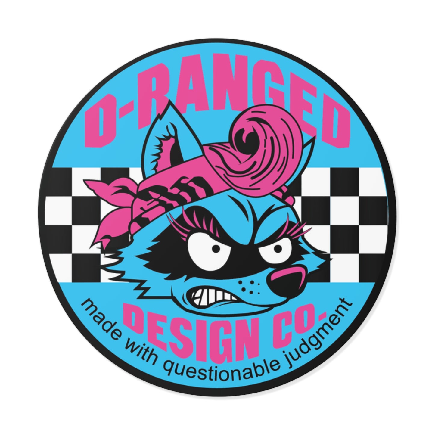 Round Sticker — D-Ranged Design Co. (Made with Questionable Judgment)